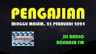 pengajian minggu malam 25 pebruari 2024 di radio bonansa