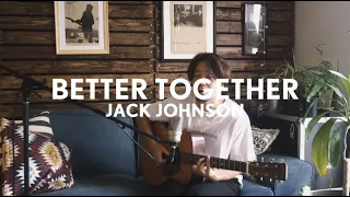 Michael Kaneko- Better Together (Jack Johnson cover) |  unplugged stories