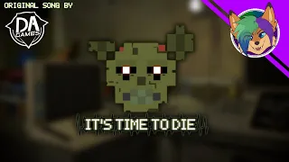 (FNAF SONG COVER MUSIC VIDEO) It's Time to Die (Original song by DAGames)