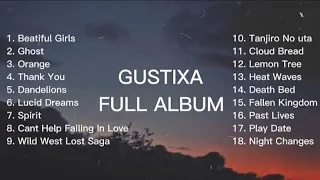 GUSTIXA FULL ALBUM | GUSTIXA FULL ALBUM 2022