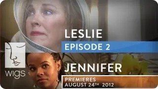 Leslie (+ Jennifer Trailer) | Ep. 2 of 2 | Feat. Catherine O'Hara | WIGS