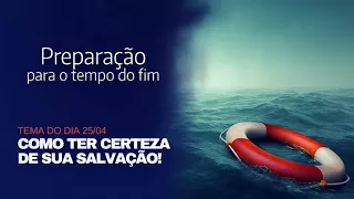 Como Ter Certeza de Sua Salvação!