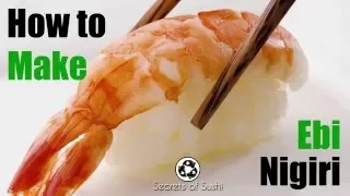 How to Make Butterfly Shrimp and Ebi Nigiri