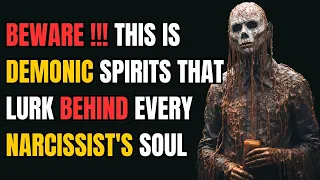 Beware!!! This Is Demonic Spirits That Lurk Behind Every Narcissist's Soul |NPD| #narcissist