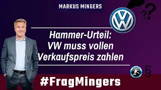 Hammer-Urteil: VW muss vollen Verkaufspreis zahlen! | #FragMingers