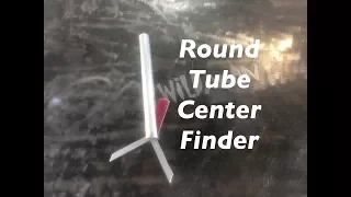 How to Make a Round Tube Center Finder