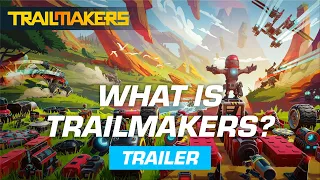 What is Trailmakers?