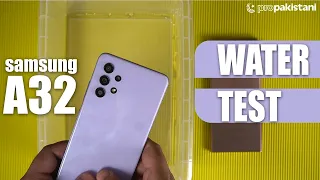 Samsung Galaxy A32 Water Test | A32 Waterproof ? Because its not IP67 Rated | Lets find out