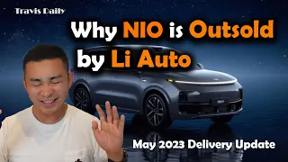 Why Li Auto Outperforms NIO Stock by a Million Miles?? | NIO May Delivery Update | 6/2/2023