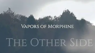 Vapors of Morphine Live "The Other Side" - October 2022 Paradise BYOB - 1 of ?