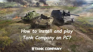 (PORADNIK) Jak zainstalować Tank Company na PC? 😎
