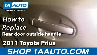 How to Replace Rear Outside Door Handle 10-15 Toyota Prius