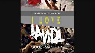 I LOVE LA VIDA (Souz' Mashup) - Coldplay vs. Icona Pop