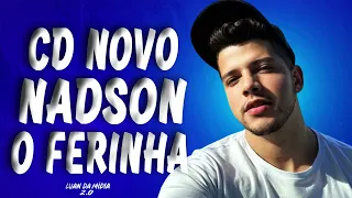 Nadson Ferinha Atualizado Cd Novo Julho 2024