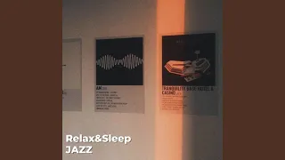 Sleep Jazz - Soothing Jazz Music - Relaxing Jazz Music