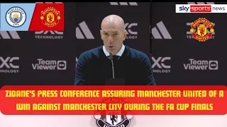 🤯ZIDANE'S PRESS CONFERENCE🚨: HEARTFELT THANK AND A BOLD PROMISE TO BRING THE FA CUP TO OLD TRAFFORD
