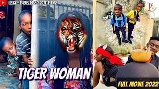 THE TIGER WOMAN Full Movie Trending 2022 |Mark Angel Comedy| |Izah Funny Comedy|