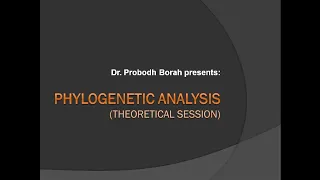 Phylogenetic Analysis (Theoretical Session)