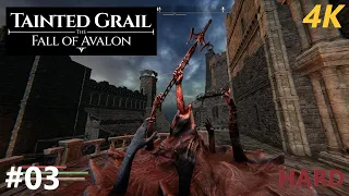 TAINTED GRAIL: THE FALL OF AVALON - HARD - PART 03 (4K 2160p60)