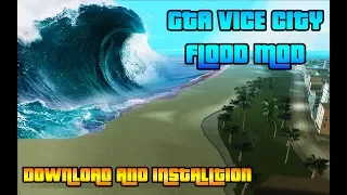 Vice City Flood Mod | With full Tutorial Download and Installation | 2018