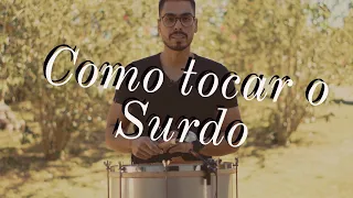 COMO TOCAR O SURDO? Tutorial completo para iniciantes.