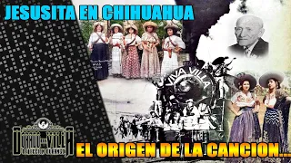 ★ LA HISTORIA DE JESUSITA EN CHIHUAHUA- LA CANCION.★