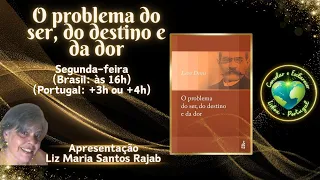 O problema do ser, do destino e da dor | Liz Maria Rajab