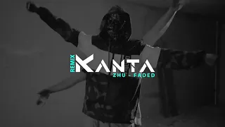 ZHU - Faded (KANTA Remix)