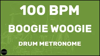 Boogie Woogie | Drum Metronome Loop | 100 BPM