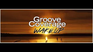 Groove Coverage - Wake up (Dj Lightfire Bootleg Mix)