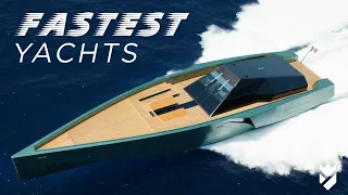 THE FASTEST SUPERYACHTS IN THE WORLD!!!