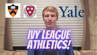 Ivy League Athletics! Everything Recruits Need to Know!