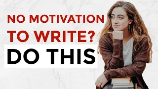 How to Get Motivated to Write Your Book