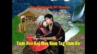 Yuav Nco Koj Mus Kom Tag Tiam No (Hmong Sad Love Story)26.1.2020