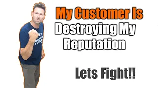 A Customer Is Trying To Destroy My Business | THE HANDYMAN BUSINESS |