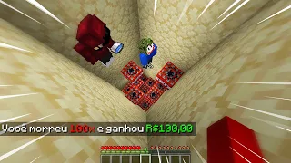 minecraft mas SE EU MORRER EU GANHO! (Cada morte 1 real)