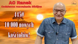 445. 10 000 nowych kościołów! - pastor Andrzej Cyrikas
