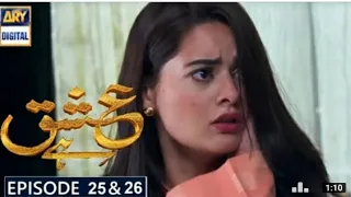 Ishq hai Episode 25 &26 Part 1 Full Episode ARY Digital Par