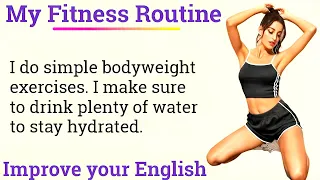 My Fitness Routine | Improve your English | Level 1⭐ | Learn English Fast