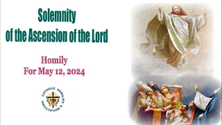 Solemnity of the Ascension of the Lord/ Homily/ May 05,2024