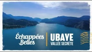 Échappées belles - Ubaye, vallée secrète