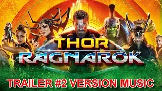 THOR: RAGNAROK Trailer 2 Music Version