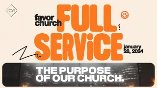 (FULL SERVICE) The Purpose of Our Church  (James Aiton) // Favor Church