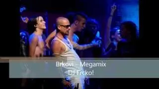 Brkovi - MEGAMIX!