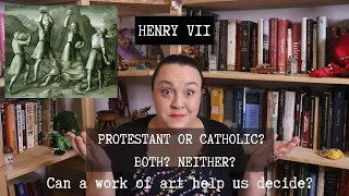 Henry VIII's Religion: Exploring "A Protestant Allegory"