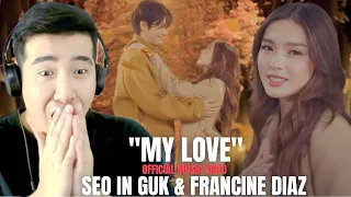 [REACTION]  SEO IN GUK, FRANCINE DIAZ - MY LOVE (OFFICIAL MUSIC VIDEO)