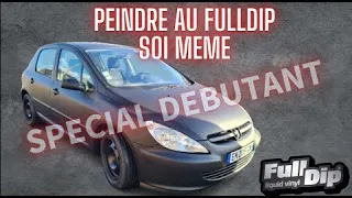 COMMENT PEINDRE SA VOITURE FULLDIP SOI MEME, SPECIAL DEBUTANT,  EXPLICATION TUTO ETAPE PAR ETAPE