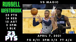 Russell Westbrook 23 PTS, 14 REB, 15 AST, 3 3PM, 1 BLK - Wizards vs Magic - April 7, 2021