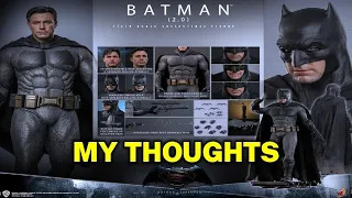 HOT TOYS BVS BATMAN 2.0 MY THOUGHTS