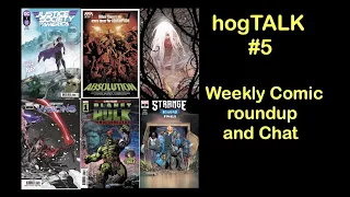 hogTALK #5 - weekly comic reviews and chat